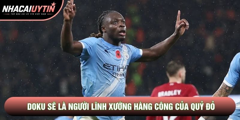 Doku sẽ là người lĩnh xướng hàng công của Quỷ Đỏ